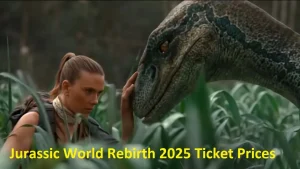 Jurassic World Rebirth 2025 Ticket Prices